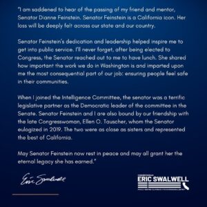 Eric Swalwell Instagram - Senator Feinstein is a California icon. Her loss will be deeply felt across California and our country.