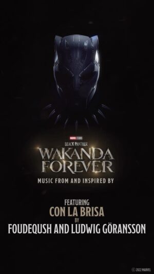 Foudeqush Instagram - El soundtrack de ‘Black Panther: Wakanda Forever - Music From and Inspired By’ ya está disponible en todas las plataformas digitales, en donde participo en dos canciones: 

Con la Brisa — Foudeqush and Ludwig Göransson
No Digas Mi Nombre — Calle X Vida and Foudeqush

mil gracias a @camilolara y a @ludwiggoransson por invitarme a ser parte de esta maravilla, s/o a @mar_carrion y @frankelmedico que también son parte de esto y tuve el gusto de conocerles ese día en el estudio 🖤

mi corazón explota de emoción; gracias infinitas a todxs lxs que explotan conmigo <3

WAKANDA FOREVER 🖤