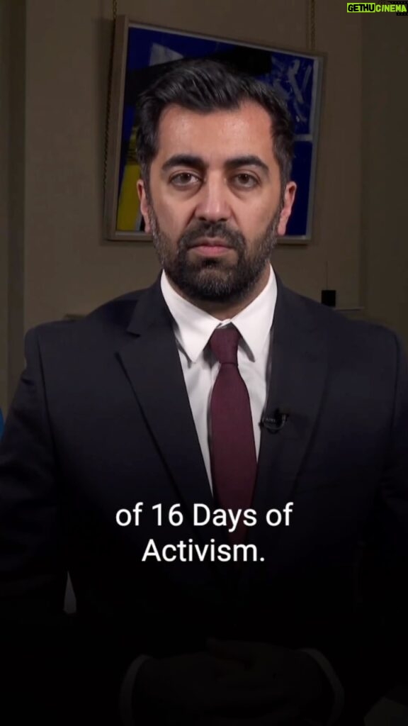 Humza Yousaf Instagram - Scotland can only thrive when all women and girls can live free of violence, abuse and harassment. Boys and men can be changemakers. Hold each other to account. Speak out. #16DaysofActivism.
