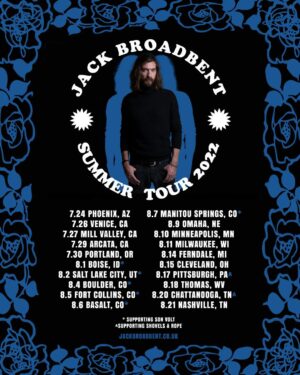 Jack Broadbent Instagram - US tour starting next week!
Can’t wait to be back playing for y’all.
Peace and love 
Jack

Tickets at link in bio
