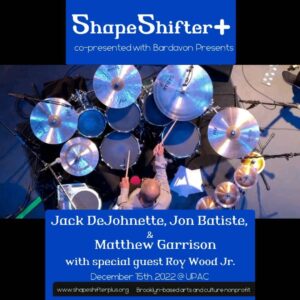Jack DeJohnette Instagram - The December 15th show at UPAC was a perfect way to round up the year and series of concerts celebrating Jack DeJohnette's 80th Birthday! One of our favorite things from that evening was Jack, Jon, and Matthew's rendition of "My Favorite Things." Here's a glimpse of that performance. 

If you missed the show, it's not too late! Video On Demand TICKETS are available on our website -> link in bio. 
✨ p.s. the stream is FREE for SS+ members! ✨

Thank you to Bardavon Presents for co-presenting this amazing event with us. A special thanks to all our performers, Jack DeJohnette, Jon Batiste, Matthew Garrison, and special guest Roy Wood Jr, and all of YOU for attending, whether in-person or online.

#shapeshifterplus #ss+ #bardavonpresents #nycnonprofit #jazzconcert #upstatenyconcert #liveconcert #onlineconcert #livestream #virtualconcert #music #musicevent #nonprofit #artsnonprofit #jonbatiste #jackdejohnette #garrisonjazz #roywoodjr #UPAC #ulsterperformingartscenter #kingston #SABIANCymbals #SABIANFamily #PlayYourWay