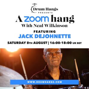 Jack DeJohnette Instagram - Join us tomorrow for a Drum Hang I’m doing with Neal Wilkinson. Entry fee is £25 and the link to book is in my bio. Should be fun!