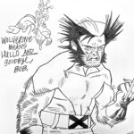 Jason Latour Instagram – “Wolverine means hello and goodbye, Bub.” — A rare convention sketch I did at @comicconhnl. Mahalo, Hawaii. Had a blast. Appreciate you all so much. 

Join my NEWSLETTER at the link in bio. #wolverine #comics #comicbook #comicart #logan #hawaii #honolulu #aloha #mahalo #sketch