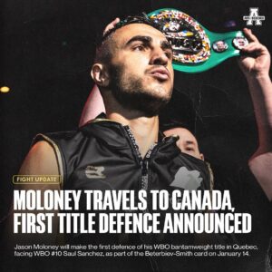 Jason Moloney Instagram - Quebec will have a strong Australian presence on January 14.

@jasonmoloney has signed to make the first defence of his WBO bantamweight title against Saul Sanchez. 
.
#ozboxing #boxing
