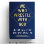Jordan B. Peterson Instagram – The following is an excerpt from my forthcoming book, ‘We Who Wrestle With God’, set to release on November 19th, 2024.

The U.S. and UK pre-order links are now available in the link in my bio.