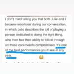 Julie Ann Emery Instagram - I had a deep and heartfelt chat with the lovely and thoughtful @brotherjulius83 @awardsdaily about #FiveDaysAtMemorial on @appletvplus and the responsibility and emotional mark of playing the incredible Diane Robichaux. (link in my bio) Everything here is honest. Including how wonderful and brilliant both our cast and entire crew were during filming. But maybe nothing more honest than our discussion of filming my final scene with the talented and wonderful @babyhuey51 and this “I felt a particular responsibility, leading the LifeCare side of the story, because that’s really where we feel the emotional consequences of the actions that are happening. We wanted to dive deeper and then deeper and then deeper. “ Also super grateful for this truth “John (Ridley) and @carltoncuse were really interested in how complex and far it could go” If you haven’t seen the show yet, it is a story worth your time all the way through. And all eps are available on @appletvplus 💜 #awardseason #sagawards