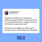 Kamala Harris Instagram - We will never stop fighting for debt relief for borrowers and to make college more affordable.