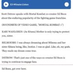 Kari Wahlgren Instagram – I nerd out a bit over NPR, so I was excited to have a (very) quick clip as Kitana featured in this interview with Ed Boon about Mortal Kombat!! Insert giddy fangirling here…😆😍

#videogames #mortalkombat #kitana