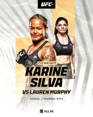 Karine Silva Instagram - ANOTHER STEP TOWARDS THE GOLD!

@karine_killer_ufc is BACK! She will face #6 ranked Lauren Murphy at #UFC299 in Miami on March 9th! Ready to score her 4th UFC win!