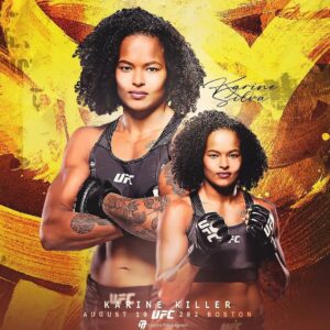 Karine Silva Instagram - Posted • @emi7designer O nome da vez é @karine_killer_ufc atleta de MMA que fará sua próxima luta no UFC292 em Boston, Massachusetts contra Maryna Moroz
..
Karine Silva é o Brasil no UFC!

#ufc #ufc229 #ufcboston #ufcnaband #karinekiller #killerkarine #boston #19deagosto #ufcbrasil #ufcfigthpass