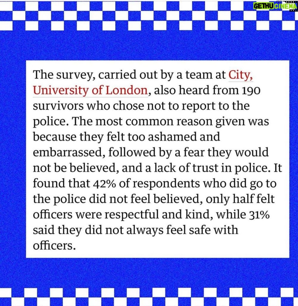Kate Beckinsale Instagram - "But why didn't they report" seems to be THE question on critics lips this week - post Russell Brand allegations coming to the surface... Good then, that this survey has just been published, which details the traumatic and damaging effect that reporting to the police has on survivors. Very little is commonly known of how gruesome and gruelling it is for survivors to come forward and go through the process of reporting an assault to the police. It's a process in which you are treated like a criminal and investigated yourself, in which there is very very very little chance of justice or a conviction (less that 2%), and in which there's a high probability you will be subjected to victim blaming and re-traumatisation. These are all things that critics seem to be unaware of when jumping to the defence of celebrities accused of rape, where allegations have surfaced years later or not been reported to the police. I wish surveys like this one published in the @guardian were taught as part of the curriculum, and spoken about by politicians and influential celebrities more often. It feels like a constant battle to get the reality that most survivors face out into the world, when it's repeatedly being denied and thrown back in our faces time and time again. Please share this article far and wide if you can - we need to keep flooding the conversation around VAWG and gender based violence with the actual, grim, hard truths - if we are ever going to do something to change the system. Repost : @cheerupluv