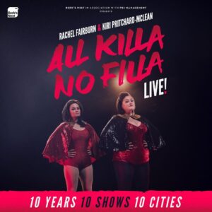 Kiri Pritchard-McLean Instagram - The Legends asked and we listened. After a five year hiatus we're back on tour and we're celebrating ten years of chatting shit and beeping names. 
We're going to the ten best venues in our ten favourite cities for some HUGE shows and a limited presale goes to the mailing list tomorrow at 10am. General sale is 10am on Friday. 

This is going to be something else. See you there Legends! 
📸 @_drewforsyth 
💄 @alexogdenclark 
Cape @let_us_pretend_