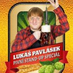 Lukáš Pavlásek Instagram - Protože mám rád pivo, muziku a kecání s kamarády, vymyslel jsem si představení Pivní stand-up speciál. Výběr z mých standupů z poslední doby, včetně těch nejnovějších, tématicky laděných k posezení u piva. Léto, vztahy, práce, hudba, kamarádi, prostě kecání o životě jako dělané do prostředí hospody, pivovaru, festivalu či letního open airu. Jako sládek vám namíchám Pivní stand-up speciál na míru vaší bránice! Stand-up is not dead! #pivnistandupspecial #standup #lukaspavlasek #pivo #muzika #leto #kamaradi #pivovar #hospoda #festival #openair #kecaniozivote #standupisnotdead