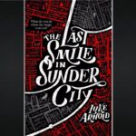 Luke Arnold Instagram - COVER REVEAL! My debut novel ‘The Last Smile in Sunder City’ will be coming out in February next year and this is what it’s going to look like! A huge thank you to @orbitbooks for wrapping up my words in such an incredible package and to @scifinowmag for coming on board for the reveal. For more info, check out the link in my bio