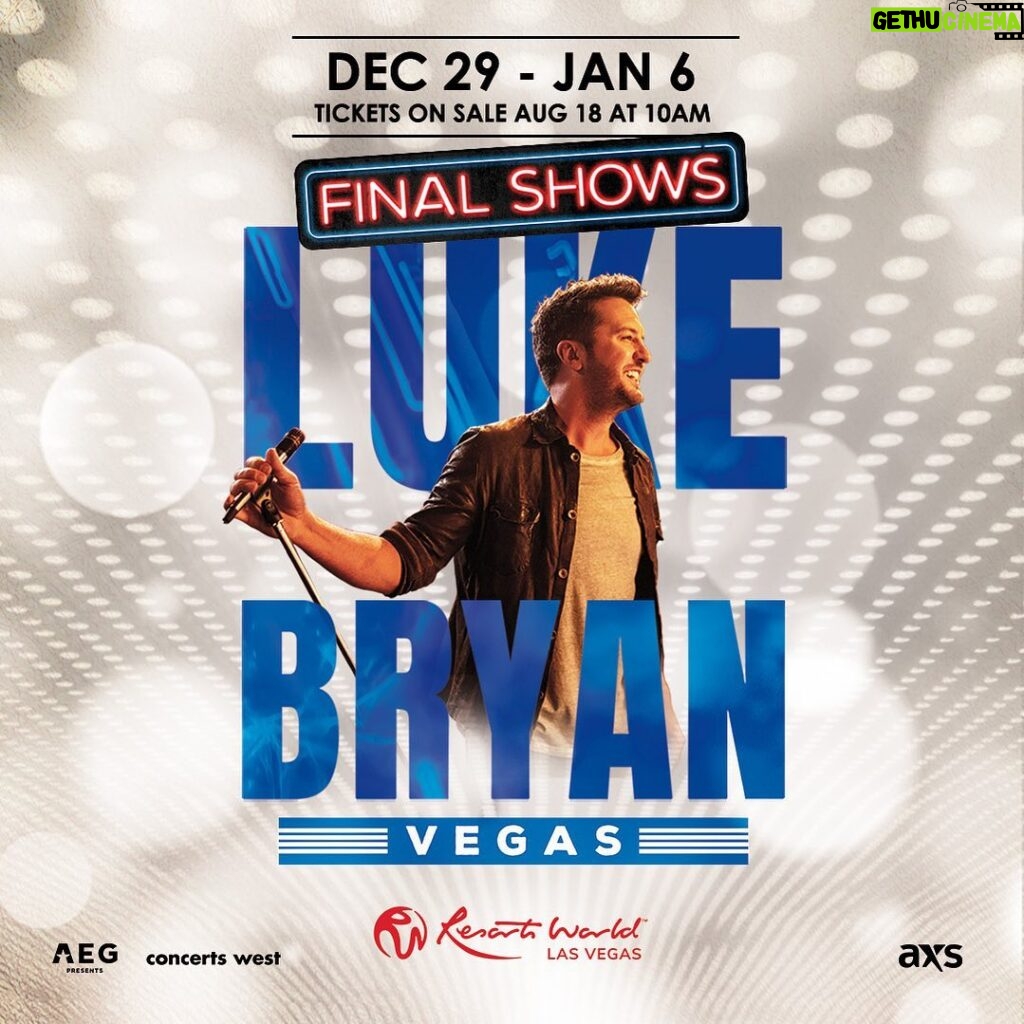 Luke Bryan Instagram - Here we go one last time Vegas! It’s never a dull moment. Tickets for the final shows at @resortsworldlv go on sale 8.18. #LukeInVegas Resorts World Las Vegas