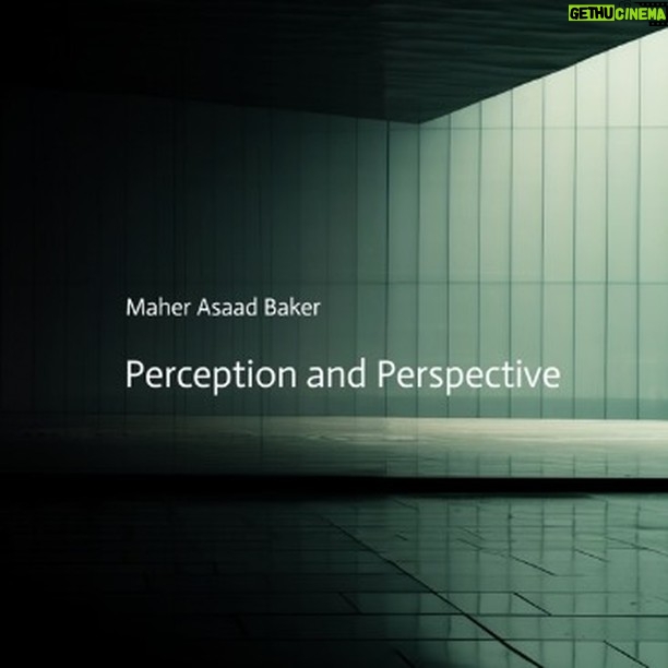 Maher Asaad Baker Instagram - How do perception and perspective interact? Read all about it in my new book "Perception and Perspective" Amazon Books #perception #perspective https://www.amazon.de/dp/3384103904