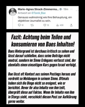 Marie-Agnes Strack-Zimmermann Instagram - Teilt bitte diese lieben Grüße an Tarek Bae 😉

[Er hat mittlerweile auf seiner Instagram Seite auf unsere Recherche reagiert und er ist köstlich peinlich am rumopfern 🥹 

Wir nehmen seinen jämerlichen Verteidigungsversuch noch auseinander, danke schonmal dass du noch mehr Menschen auf unsere Recherche aufmerksam gemacht hast 😇]

Die Glaubwürdigkeit dieser Recherche wird unter anderem garantiert von:

@strackzimmermann
@jamila_anna
@hauptstadtwolf
@ronyaothmann
@ahmad.omeirate

Die hier enthaltenen Informationen und Hinweise dürfen von Journalist:innen, Influencer:innen und auch allen anderen Personen frei benutzt werden.

Alle Slides herunterladbar unter:
https://we.tl/t-jthqpGEaaQ

In der gesamten Recherche geht es um den Verantwortungsvollen Umgang mit Reichweite auf Instagram, sowie dem Kampf gegen Social Media Fake News Propaganda. Es geht explizit NICHT darum, die schlimmen Leiden der Palästinensischen Bevölkerung zu schmälern oder zu verharmlosen.

Auch ist das hier kein Angriff auf Tarek Bae. Im Gegenteil. Wir hoffen, er wird sich bessern. Kritik an der israelischen Regierung ist immer erlaubt. Vorsätzliches Täuschen von Tausenden Follower:innen und das Säen von Hass ist in diesen Zeiten höchst problematisch. 

Danke für Eure Aufmerksamkeit und fürs Teilen der Recherche! ❤️

Die Autor:innen der Recherche wollen anonym bleiben: Danke an "Andreas Holmes" und "Anna Watson" für die Recherche ✌️

#FreePalästinFromHAMAS
#NieWiederIstJETZT

P.S.: Journalist:innen und Influencer:innen die in Zukunft gerne an solchen Recherchen mitwirken oder ihre Reichweite stiften möchten können sich gerne bei diesem Account hier melden 🤝