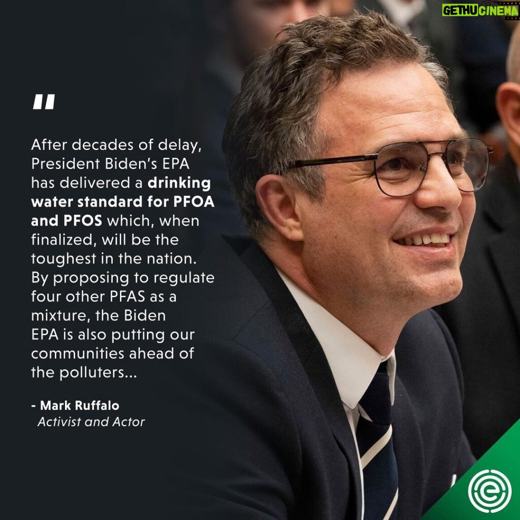 Mark Ruffalo Instagram - This is a huge victory in the fight to restrict these toxic "forever chemicals." The Biden administration and the @epagov are finally delivering on our demands for safer drinking water and prioritizing public health. A great first step!