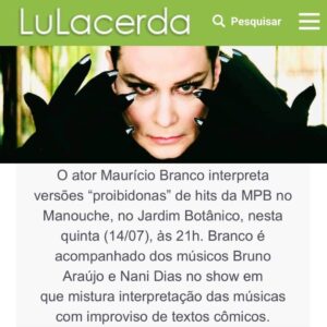 Maurício Branco Instagram - Quinta Feira aguardo voces !!! @bruno7araujo @nanidias @anacamarinha @aline_antonoff @deinhaalves_ @marciamor @clubemanouche @lulacerdaoficial #comediamusical #brancogatoshow #riodejaneiro