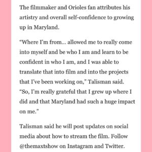 Max Talisman Instagram - Had the most spectacular time chatting with the @baltimoresun about @thingslikethismovie and what growing up as a Maryland boy was like! Swipe to check out the full thing and go @orioles!! ❤️‍🔥💫

Photo by @eyeattracti0n 
Styling by @styledbyambika 
Makeup and grooming by @robertti