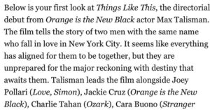 Max Talisman Instagram - So overjoyed to share the first stills from “Things Like This!” Thank you @deadline for the feature ✨ See you at EFM 💗
@thingslikethismovie • @malibubropro • @mpxfilms