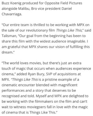 Max Talisman Instagram - I am so thrilled to finally share this news. Stay tuned for some huge updates 💗 Can’t wait to partner with @mpxfilms to sell @thingslikethismovie 
Motion Picture Exchange (MPX) has acquired worldwide sales rights to the completed queer rom-com Things Like This from Malibu, Bro Productions directed by and starring LGBTQ+ activist Max Talisman from Super Dark Times and Orange Is The New Black.