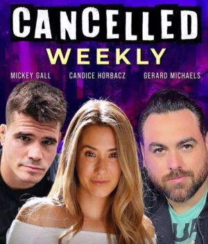 Mickey Gall Instagram - Your new favorite show @cancelledweekly premieres today! 
Watch @candicehorbacz @MickeyGall & @gerarddgaf discuss the most interesting, inspirational & controversial podcast clips & viral videos #cancelledweekly