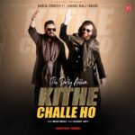 Mika Singh Instagram - When #KitheChalleHo plays, there's no stopping the Punjabi beats from taking over! 🕺🔥 Song Out Now, Tune in now #TSeries #GhaintJatt @mikasingh @hansrajhanshrh @aveera.singh.masson @yugofficial @raymantmarwah