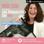 Neus Sanz Instagram - #Repost @teatroeltinglado with @use.repost ・・・ NEUS SANZ LLEGA A URUGUAY CON UN PEDACITO DE MI, UN SHOW DE HUMOR “CONTADO CON EL CORAZÓN”. ATENCIÓN- ÚNICA FUNCIÓN 📣 VIERNES 3/3 21 HRS - TE LO VAS A PERDER? Neus Sanz con más de 30 años de experiencia, es sin duda, una de las caras más conocidas y entrañables de España. Sus grandes interpretaciones en Antena3,Telecinco,TV1,HBOmax, Netflix,Amazon prime en las series Casi perfectos con Emilio Aragón, Los hombres de Paco, El barco, B&b, Águila Roja, Amar es para siempre también en cine, en películas como Volver de Pedro Almodóvar, Carlitos y el campo de los sueños de Emilio Aragón, Los buenos modales de Marta Díaz y en cortometrajes como el recientemente Votamos de Santiago Requejo demuestran su gran talento artístico. Entradas en venta en boletería del teatro ( podés adquirir tu entrada de lunes a viernes de 18 a 22 hrs resérvala por teléfono al 24085362). 📌 🎭UN PEDACITO DE MI 📌 🗓VIERNES 3/3 21 HRS 📌🎟️ ENTRADAS GRALES - $600 Te esperamos!! @diverevent