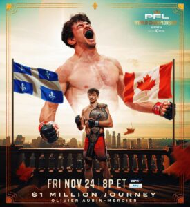 Olivier Aubin-Mercier Instagram - 𝑸𝒖𝒆𝒃𝒆𝒄 𝑰𝑺 𝑩𝑨𝑪𝑲 @oliaubin has his eyes set bringing back another PFL World Title to Canada 🇨🇦 [Friday, November 24th |🎟️in bio | #PFLWorldChampionship]