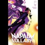 Rick Remender Instagram - NAPALM LULLABY variant by the wonderful @constant.risk.of.fire