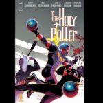 Rick Remender Instagram - THE HOLY ROLLER 4 covers by the great @rol.comics @morenodinisio and cover B by wonderful @oeming @morenodinisio Series launches in 4 weeks. Written w love by me, @andysamberg and @jtrohman @imagecomics @giantgenerator