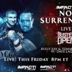 Ryan Parmeter Instagram - Posted @withregram • @impactwrestling #NoSurrender in THIS FRIDAY at 8pm ET LIVE on IMPACT Plus and YouTube for Ultimate Insiders! - Josh Alexander vs. Rich Swann for the IMPACT World Championship - Mickie James vs. Masha Slamovich for the Knockouts World Championship - Time Machine vs. Bullet Club - Steve Maclin vs. Brian Myers vs. Heath vs. PCO in a #1 Contenders match - Death Dollz vs. The Hex for the Knockouts World Tag Team Tiltes - Joe Hendry vs. Moose for the Digital Media Championship in a Dot Combat match - Kon vs. Frankie Kazarian - A special live edition of Busted Open Countdown to No Surrender FREE THIS FRIDAY at 7:30pm ET on YouTube and IMPACT Plus - Jonathan Gresham vs. Mike Bailey - Gisele Shaw vs. Deonna Purrazzo