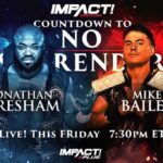 Ryan Parmeter Instagram - Posted @withregram • @impactwrestling #NoSurrender in THIS FRIDAY at 8pm ET LIVE on IMPACT Plus and YouTube for Ultimate Insiders! - Josh Alexander vs. Rich Swann for the IMPACT World Championship - Mickie James vs. Masha Slamovich for the Knockouts World Championship - Time Machine vs. Bullet Club - Steve Maclin vs. Brian Myers vs. Heath vs. PCO in a #1 Contenders match - Death Dollz vs. The Hex for the Knockouts World Tag Team Tiltes - Joe Hendry vs. Moose for the Digital Media Championship in a Dot Combat match - Kon vs. Frankie Kazarian - A special live edition of Busted Open Countdown to No Surrender FREE THIS FRIDAY at 7:30pm ET on YouTube and IMPACT Plus - Jonathan Gresham vs. Mike Bailey - Gisele Shaw vs. Deonna Purrazzo