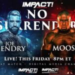 Ryan Parmeter Instagram – Posted @withregram • @impactwrestling #NoSurrender in THIS FRIDAY at 8pm ET LIVE on IMPACT Plus and YouTube for Ultimate Insiders! 

– Josh Alexander vs. Rich Swann for the IMPACT World Championship 

– Mickie James vs. Masha Slamovich for the Knockouts World Championship 

– Time Machine vs. Bullet Club 

– Steve Maclin vs. Brian Myers vs. Heath vs. PCO in a #1 Contenders match 

– Death Dollz vs. The Hex for the Knockouts World Tag Team Tiltes 

– Joe Hendry vs. Moose for the Digital Media Championship in a Dot Combat match 

– Kon vs. Frankie Kazarian 

– A special live edition of Busted Open 

Countdown to No Surrender FREE THIS FRIDAY at 7:30pm ET on YouTube and IMPACT Plus

– Jonathan Gresham vs. Mike Bailey

– Gisele Shaw vs. Deonna Purrazzo