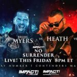 Ryan Parmeter Instagram - Posted @withregram • @impactwrestling #NoSurrender in THIS FRIDAY at 8pm ET LIVE on IMPACT Plus and YouTube for Ultimate Insiders! - Josh Alexander vs. Rich Swann for the IMPACT World Championship - Mickie James vs. Masha Slamovich for the Knockouts World Championship - Time Machine vs. Bullet Club - Steve Maclin vs. Brian Myers vs. Heath vs. PCO in a #1 Contenders match - Death Dollz vs. The Hex for the Knockouts World Tag Team Tiltes - Joe Hendry vs. Moose for the Digital Media Championship in a Dot Combat match - Kon vs. Frankie Kazarian - A special live edition of Busted Open Countdown to No Surrender FREE THIS FRIDAY at 7:30pm ET on YouTube and IMPACT Plus - Jonathan Gresham vs. Mike Bailey - Gisele Shaw vs. Deonna Purrazzo