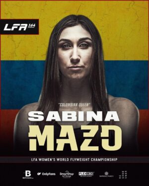 Sabina Mazo Instagram - ¡Feliz Día de la Independencia de Colombia a @SabinaMazo! 🇨🇴

Sabina "Colombian Queen" Mazo looks to recapture the LFA Women's World Flyweight Title at #𝐋𝐅𝐀𝟏𝟔𝟒! 🏆

#LFA164: Mazo vs. Lavado takes place Friday, August 4th at the @SouthwestUniversityParkEP in #ElPaso, #Texas.

This event will be available worldwide on @UFCFightPass at 11 p.m. ET / 8 p.m. PT.