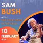 Sam Bush Instagram – Chicago, IL! Sam and band are performing at the Old Town School of Folk Music (@oldtownschool) on February 10th at 8pm. Escape the chilly weather and join us in the Gary and Laura Mauer Concert Hall for a night of jammin’! Tickets are selling fast, so get yours while you can. Tkts and info: https://www.oldtownschool.org/concerts/2024/02-10-2024-sam-bush/ 

#sambush #sambushband #newgrass #bluegrass #chicago #illinois #oldtownschooloffolkmusic #mauerconcerthall