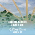 Sam Bush Instagram – Nashville, TN! Early pre-sale is live for In The Round with @jeffblackmusic, Sam, and @therealdarrellscott at the @bluebirdcafetn. This benefit show is part of the Alive & The Bluebird Concert Series to raise money for @alivehospice, middle Tennessee’s only non-profit hospice care. So, come on out on Tuesday, January 30th and show your support! Tickets and info: https://www.ticketweb.com/event/pre-sale-in-the-round-the-bluebird-cafe-tickets/13362703?REFID=clientsitewp 

#sambush #jeffblack #darrellscott #alivehospice #nashville #tennessee #bluebirdcafe #bluegrass #newgrass