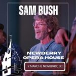 Sam Bush Instagram – Newgrass in Newberry! South Carolina folks, Sam and band are playing the historic @nbyoperahouse on Saturday, March 2nd. It’ll be here before you know it, and tickets are on sale now! Secure yours here: https://www.newberryoperahouse.com/event/sam-bush/ 

#sambush #sambushband #bluegrass #newgrass #newberry #newberryoperahouse #southcarolina