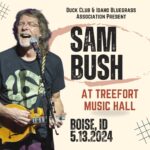 Sam Bush Instagram – Bush is bringing newgrass to Boise! Presented by @duckclubboise & Idaho Bluegrass Association, Sam and band will be playing @treeforthall on Monday, May 13th 2024. Tickets go on sale tomorrow at 10am MT! You can get ’em here: https://www.sambush.com/tour 

#sambush #sambushband #newgrass #bluegrass #treefortmusichall #boise #idaho