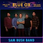 Sam Bush Instagram – The boys are returning once again to @blueoxmusicfestival! Celebrating ten years of festivities in Eau Claire, WI this summer on the weekend of June 27th.  See y’all at The Pines Music Park (@thepines_ec), tickets are on sale now! Tkts and info: https://www.blueoxmusicfestival.com/blue-ox-tickets/

#sambush #sambushband #newgrass #bluegrass #blueox #eauclaire #wisconsin #festival