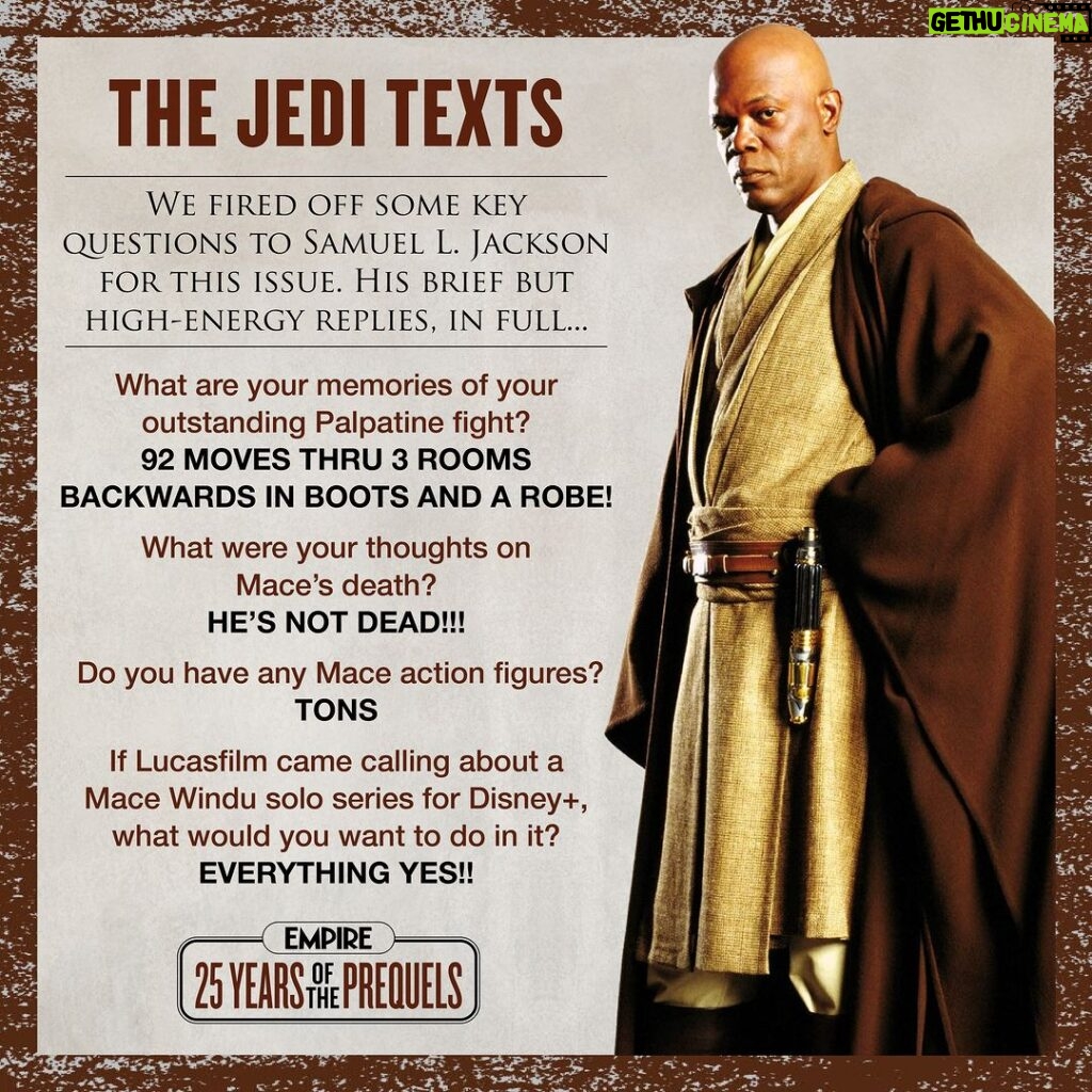 Samuel L. Jackson Instagram - @empiremagazine asked me some questions about the @starwars prequels and I told them THE TRUTH‼️  Long live MACE WINDU 👊🏾👊🏾💥 🪐  #macewindu #starwars @lucasfilm