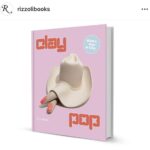 Seth Bogart Instagram - Never did I think my ceramic books would be in a Rizzoli Book…. But here they are ! Clay Pop comes out March 28. Thanks to @rizzolibooks @aliajessenia @jeffreydeitchgallery @fiermangallery