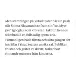 Shima Niavarani Instagram - Att en stad lämnas helt ”sönderunderhållet” är tamejfan den finaste formulering jag har läst 😭 TACK Ystad och Jönköping, vem hade kunnat tro att ni skulle lyfta taket, få det att flyga och ta sig en tur till rymden och tillbaka tillsammans med Jeff Besos?! VEM. Jag visste inte ens att jag hade en publik innan jag började skapa den här showen och så fyller ni salongerna kväll efter kväll och är liksom sådär otroliga med öppet bröstkorg, och liksom nonstop närvaro, ni skapar fyrverkerier. Tack för att jag får göra det här. Tack räcker inte. Ikväll är det Uddevalla, imorrn Linköping. Sen grande finalen på Cirkus. Jag och mitt tekniska team på 10 otroliga personer har vaknat upp i en ny stad varje dag dom senaste 5 veckorna, vi har tagit oss land och rike runt och levt tätt inpå varann i turnébussen, och hela tiden med ambitionen att showen ska få möta sin publik och att det ska toppas varje kväll. Teamet är värt guld och diamanter som inte uppfunnits än. Vi ger vår sista droppe till er nu, vi ger allt. Tack för ni är med on the punk rocker ride. Ps. Ja, jag är känslosam och melodramatisk just nu, men låt en kvinna utan vilodagar få leva ut lite 💝🥹