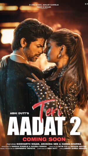 Siddharth Nigam Instagram - We are back to tug at your heartstrings in @abhiduttofficial’s ‘Teri Aadat 2’. A tale of love and emotions that’s bound to intrigue you once again ❤️✨
Stay Tuned!!

Sung & Composed by: @abhiduttofficial

Featuring: @thesiddharthnigam, @anushkasen0408 & @haanjiharshhh

Presented to you by #SanjayKukreja, @remodsouza & @blivemusic.in

Created by: @mkblivemusic

Produced by: @varshablive & @suurajsinnghblive

Directed by: @nitinfcp & @onlinenadeem

DOP: @dhruwal.patel

Lyrics by: @aseemabbasee

Music produced by: @aishwarytripathi

Choreographer: @choreographer_bob & @choreographer_pavanshetty

#TeriAadat #TeriAadat2 #ComingSoon #FirstLook #BLive #BLiveMusic #AbhiDutt #AbhiDuttOfficial #AbhiDuttBLive #TeriAadat #HarshSharma #SiddharthNigam #AnushkaSen #Nostalgia #Love #LoveStory #RomanticSong #Romance #Mystery #Sidnushka #Anusid #SiddharthNigam #TheSiddharthNigam #PowerOfSiddharthNigam #Sidnushkians #AnushkaSen