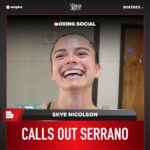 Skye Nicolson Instagram – 🗣️ “I WANT THAT FIGHT!”

@SkyeBNic CALLS OUT Amanda Serrano for an Undisputed Clash💥

#SkyeNicholson #AmandaSerrano #Boxing