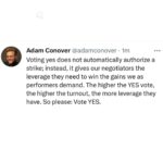 Tate Ellington Instagram – Vote NOW! Vote YES!!

This will be one of the last times we have this opportunity. It is a chance to claw back the basic benefits and revenue we have lost due to streaming. Vote YES and give our union leaders the negotiating power they need to fight for us. #union #sagaftra #unionstrong #vote