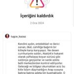 Tuğçe Kazaz Instagram – KALDIRMIŞLAR YENİDEN PAYLAŞIYORUM:

Kendini aydın, entelektüel ve ilerici sanan, ilkel, cahilliğe bağımlı bir kitleyle karşı karşıyayız. Ne desen cumhuriyete saldırı, Atatürk’e hakaret olarak yaftalayıp koyun sürüsü gibi saldırıya geçiyorlar ve sanki adeta belli merkezlerden kontrol ediliyorlar. Geleceği ve bölgeyi okumaktan aciz bu kitle İslam düşmanlığını Arap sosuna batırıp batırıp adeta kin kusmaktadır. O nedenle dertleri gerçekle değil gerçeği karartmakla ilgili. Ayrıca dün açılan da Hilafet bayrağı değil Kelime-i Tevhid bayrağıymış. Onu reddettin mi İslam’i da reddedersin. Ama yine de anlayabilmeleri için çok basit birkaç cümleyle halifelikle ilgili dünkü analizimi açıklayacağım: Bölgenin haritası değişiyor ve mecburen hilafet sistemine bölge sürüklenecek. Bunu İngilizler, Amerikalılar ve hatta Rusya büyük bir iştahla destekliyor, destekleyecek. İşte bu süreçte kontrol edilebilir bir halife için harekete geçilecek. Hatta İlk hedefleri FETÖ ile bunu yapmaktı, ama Türkiye engel olunca planları ertelendi. İşte Atatürk’ün hilafeti tamamen kaldırmayıp meclisin ukdesinde bırakması bu makamın başka bir gücün eline geçmesini önlemek içindir. Kısacası bu durumda Türkiye ipleri eline almaz, harekete geçmezse bu gücü kaybedecek. Peki başkası halife ilan edilirse Müslümanlar bunu kabul edecek mi? Buna soruyla cevap vereyim. Kendisini tenzih ediyorum ama nasıl kabul edilebilirliğini anlatabilmek için ismini örnek vereceğim; bugün Ebu Ub*yde halife ilan edilirse bırakın bölgeyi, Türkiye’deki Müslümanların yüzde kaçı buna yok diyecek? Yani sen olmazsan ya da buna engel olmazsan, toprağını ve bölgeni de değiştiremeyeceğine göre, devlet olarak karşı çıksan da Müslüman olan milletinin büyük bir bölümü günü geldiğinde buna biat edecek. Bu durumda hem dinen hem manen hem ülke olarak hem de bölge olarak parça parça kendi içinde parçalanırsın. Peki buna bir süreliğine de olsa önlem almak mümkün mü? Evet. Şayet Gaz*e ve İsra*l arasındaki bu savaşın kazananı Filist*n tarafı olursa –ki zaten öyle– işte bu, bölgeyle ilgili ABD ve İngilizlerin planlarını bir süreliğine alt üst edecek. O nedenle Filist*n’in haklarına kavuşması hem kendileri hem de bölge için hayati öneme sahip.