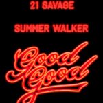 Usher Instagram - ‘Good Good’ Official Music Video OUT TOMORROW 7am PT/10am ET @summerwalker @21savage